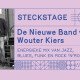 STECK STAGE - DE NIEUWE BAND VAN WOUTER KIERS