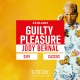 GUILTY PLEASURE invites JODY BERNAL