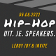 HIP HOP UIT JE SPEAKERS | with LEROY JOY and invite