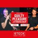 GUILTY PLEASURE EXTRAVAGANZA | CASSUS and STEVE VERM