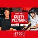 GUILTY PLEASURE EXTRAVAGANZA | MAU and STEVE VERM